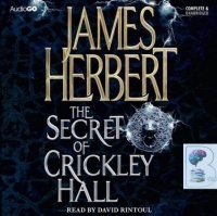 The Secret of Crickley Hall written by James Herbert performed by David Rintoul on CD (Unabridged)